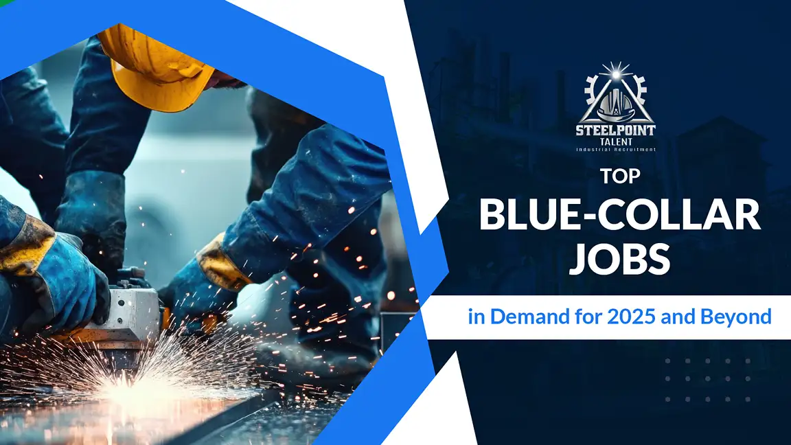 Top Blue-Collar Jobs in Demand for 2025 and Beyond